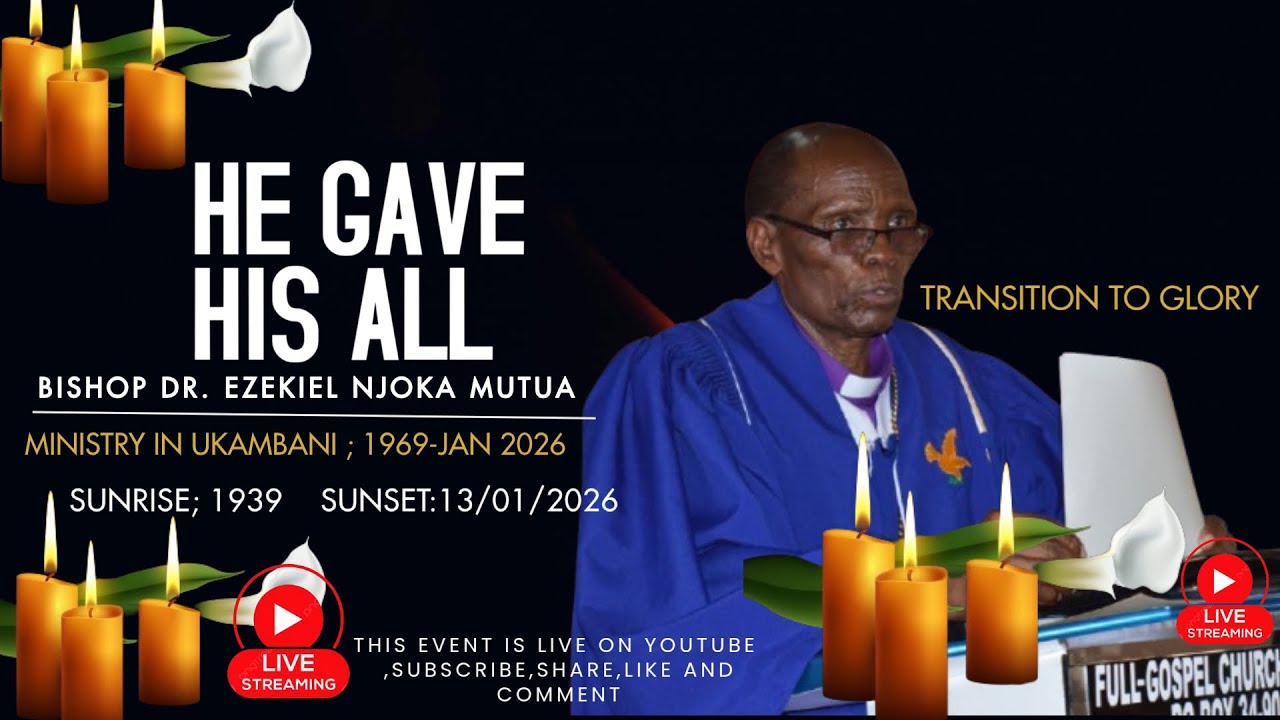 MEMORIAL SERVICE OF BISHOP EZEKIEL NJOKA MUTUA