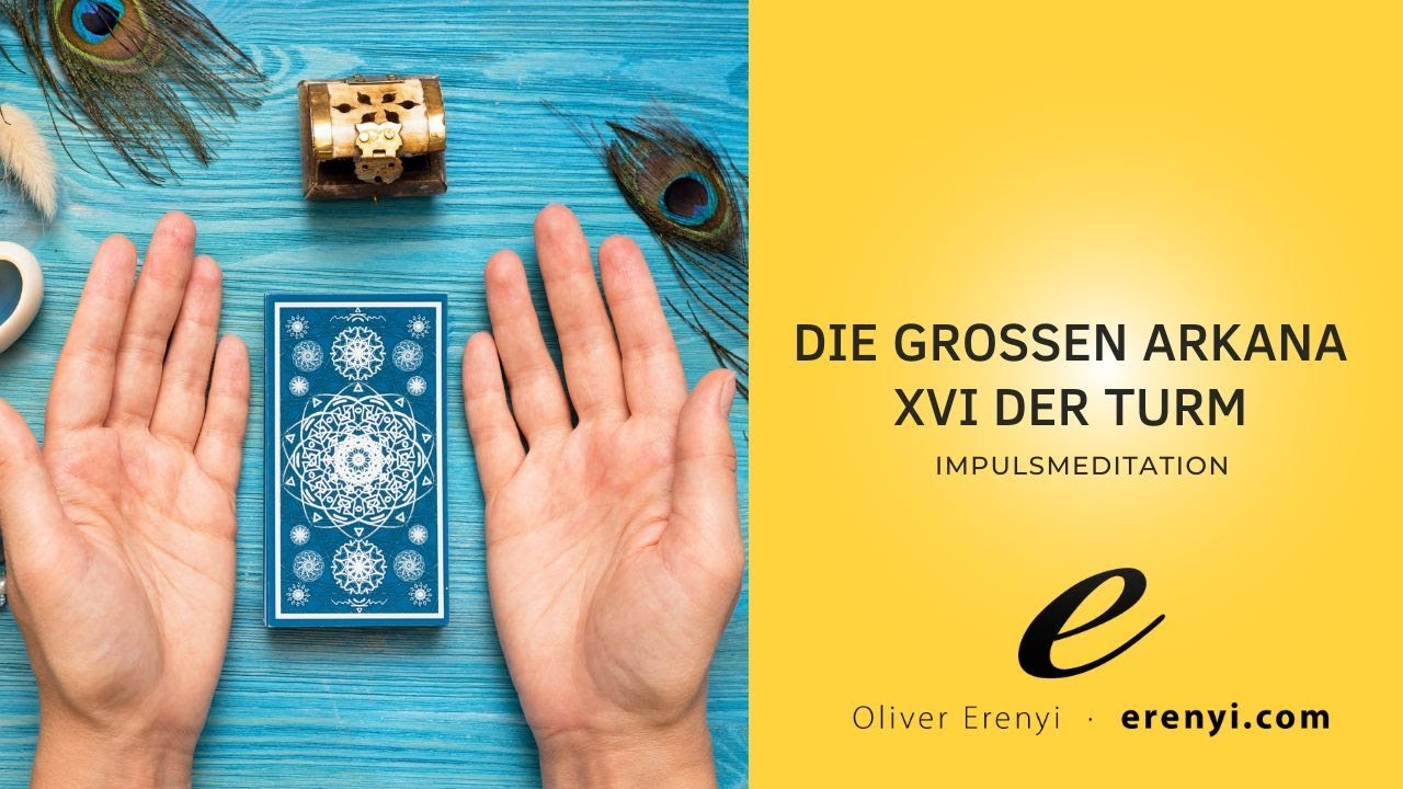 Tarot: Die großen Arkana: XVI Der Turm - Impulsmeditation