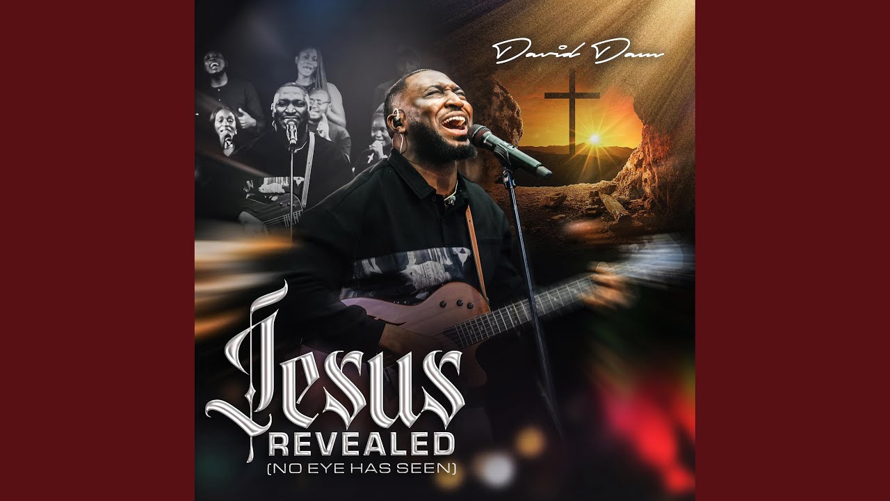 Jesus Revealed (No Eye Have Seen)