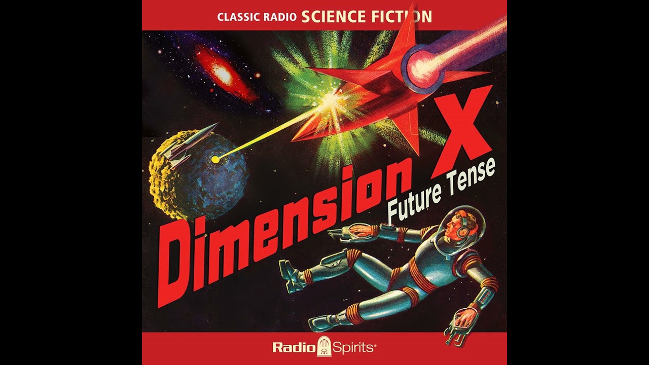 Dimension X - The Outer Limit