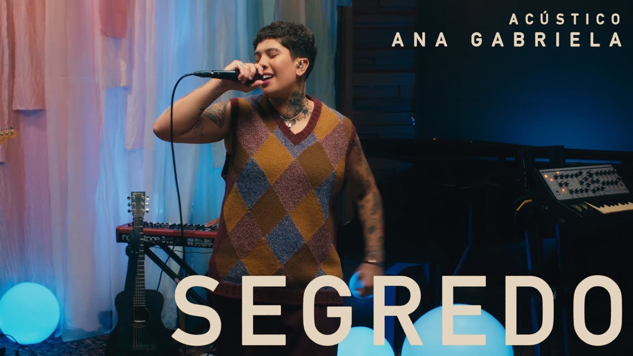 Ana Gabriela - Segredo (Ac&uacute;stico)