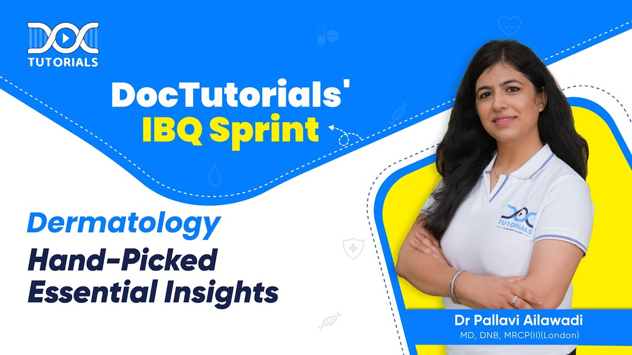 Dermatology - IBQ Sprint by Dr Pallavi Ailawadi | Image Based Questions | NEETPG| FMGE| NExT| INICET