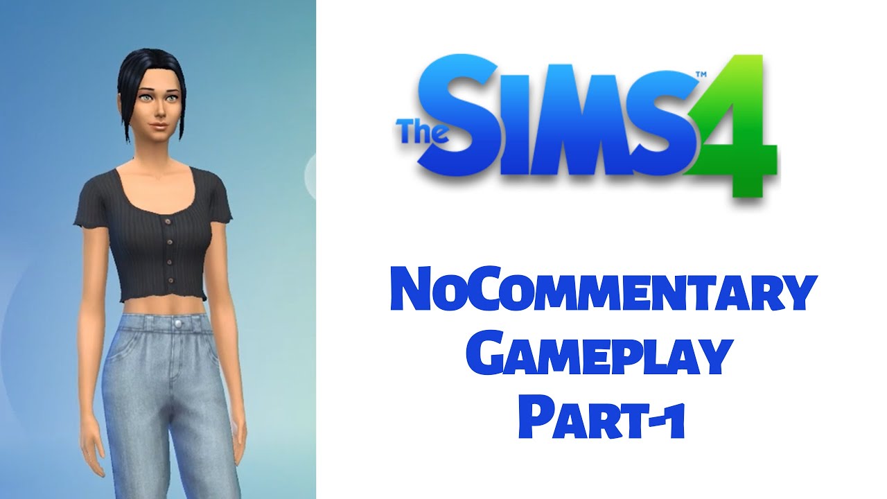 Sims 4 - No Commentary Gameplay for relax or study Part-1