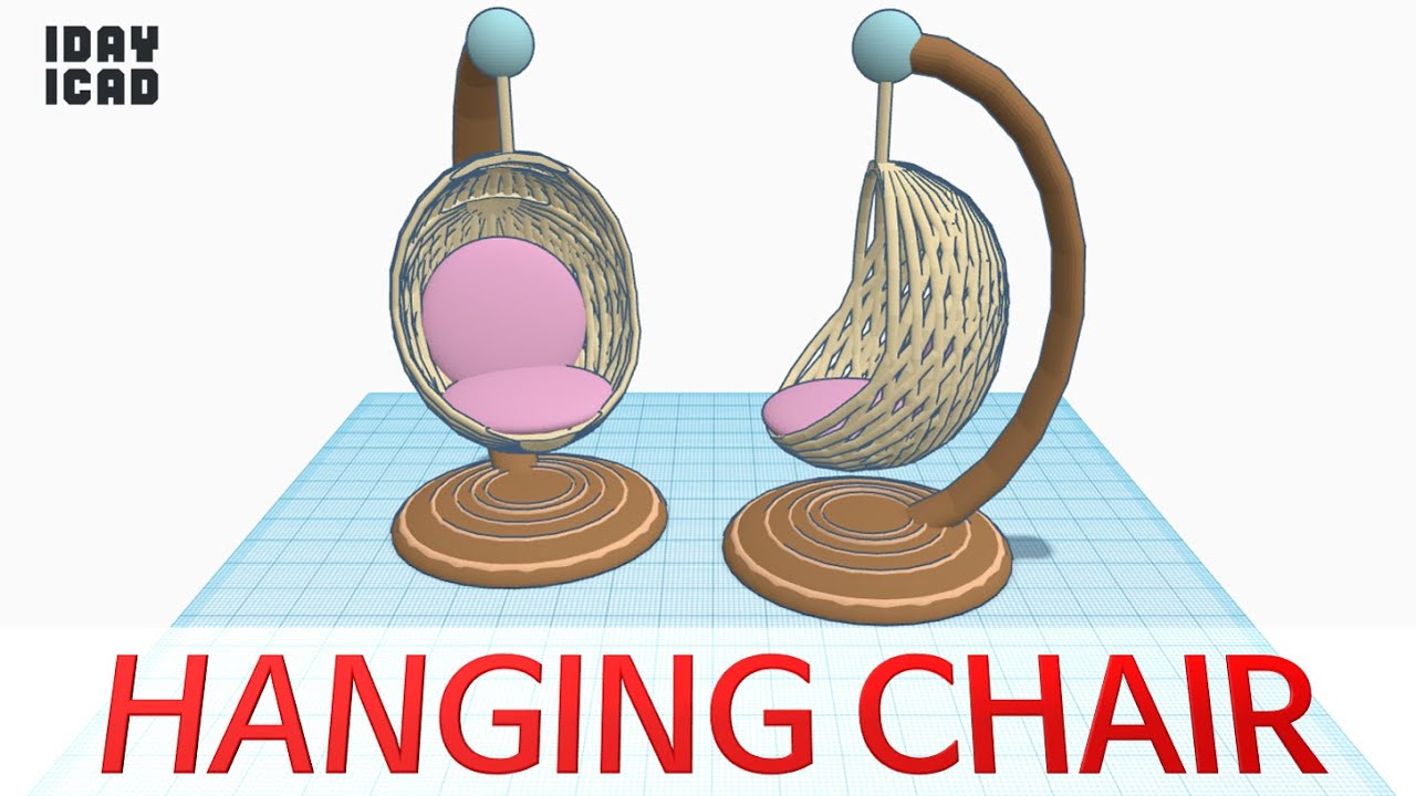 [1DAY_1CAD] HANGING CHAIR (Tinkercad : Design / Project / Education)