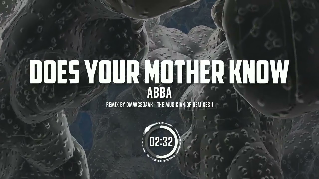 ABBA- Does Your Mother Know   Remix by DMWCSjaak The Musician Of Remixes
