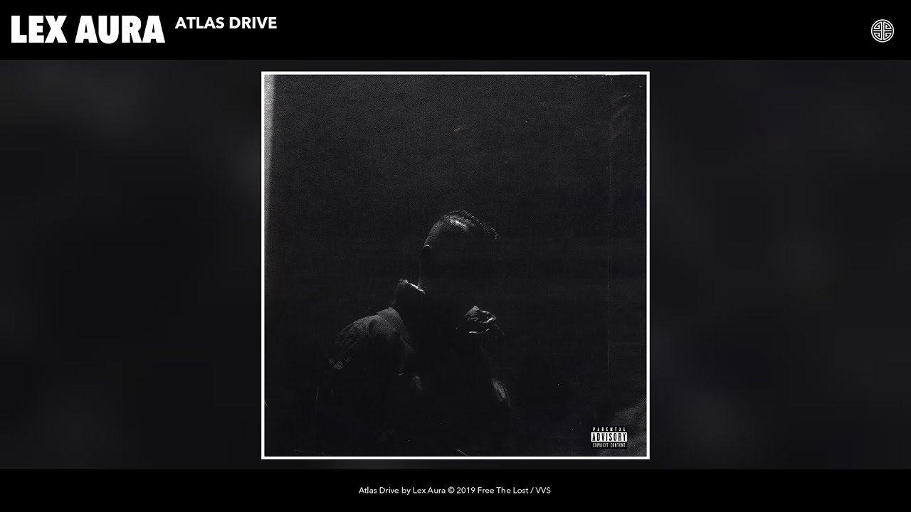 Lex Aura - Atlas Drive (Audio)
