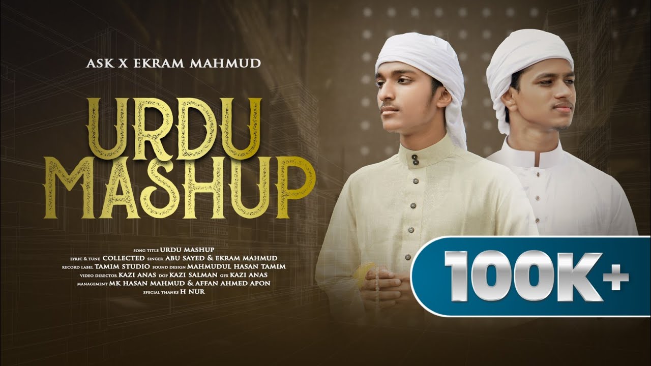 Urdu Mashup | Abu Sayed Khodri X Ekram Mahmud | Full Nasheed 2023 | 4K