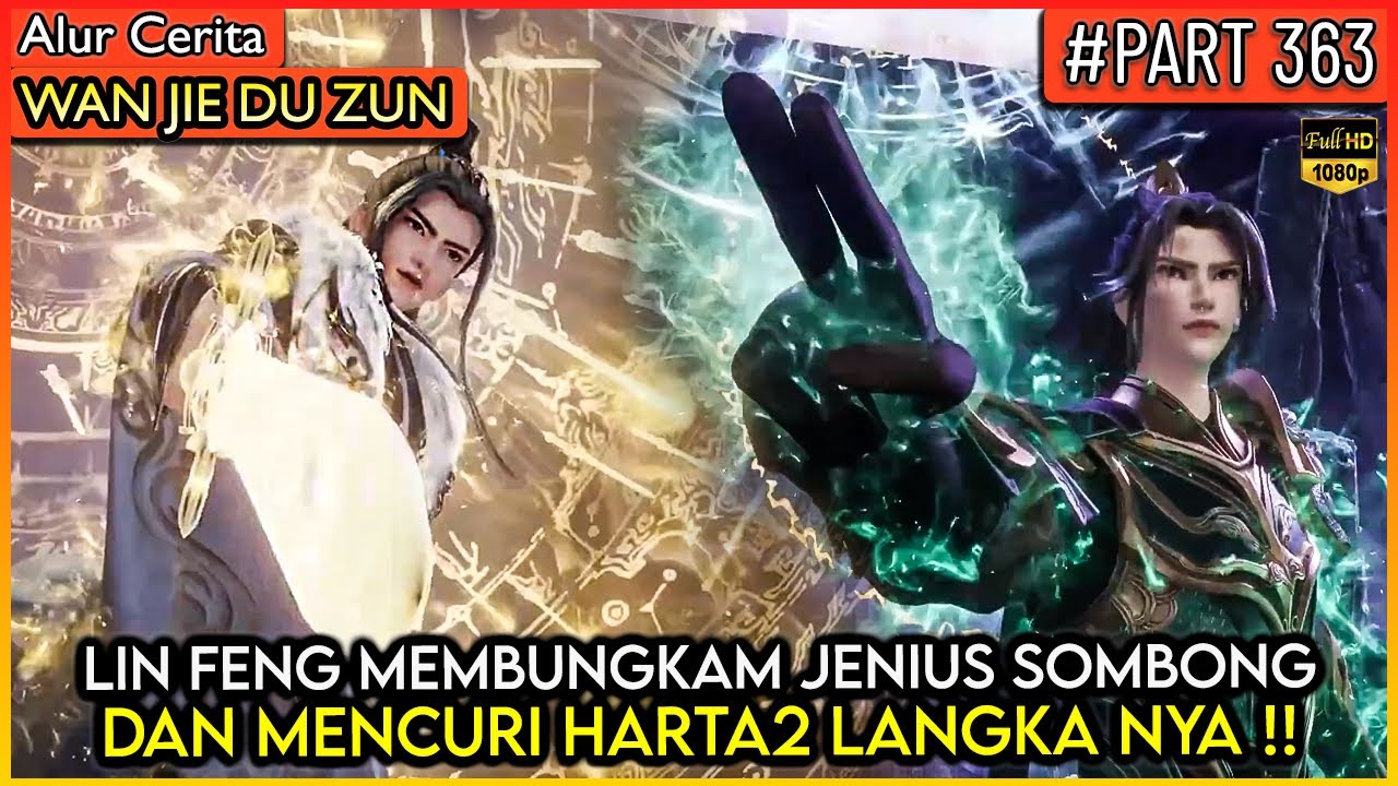 LORD LIN FENG MEMBUAT MUSUH SOMBONG KETAR KETIR !! - Alur Cerita Donghua #WJDZ (PART 363)
