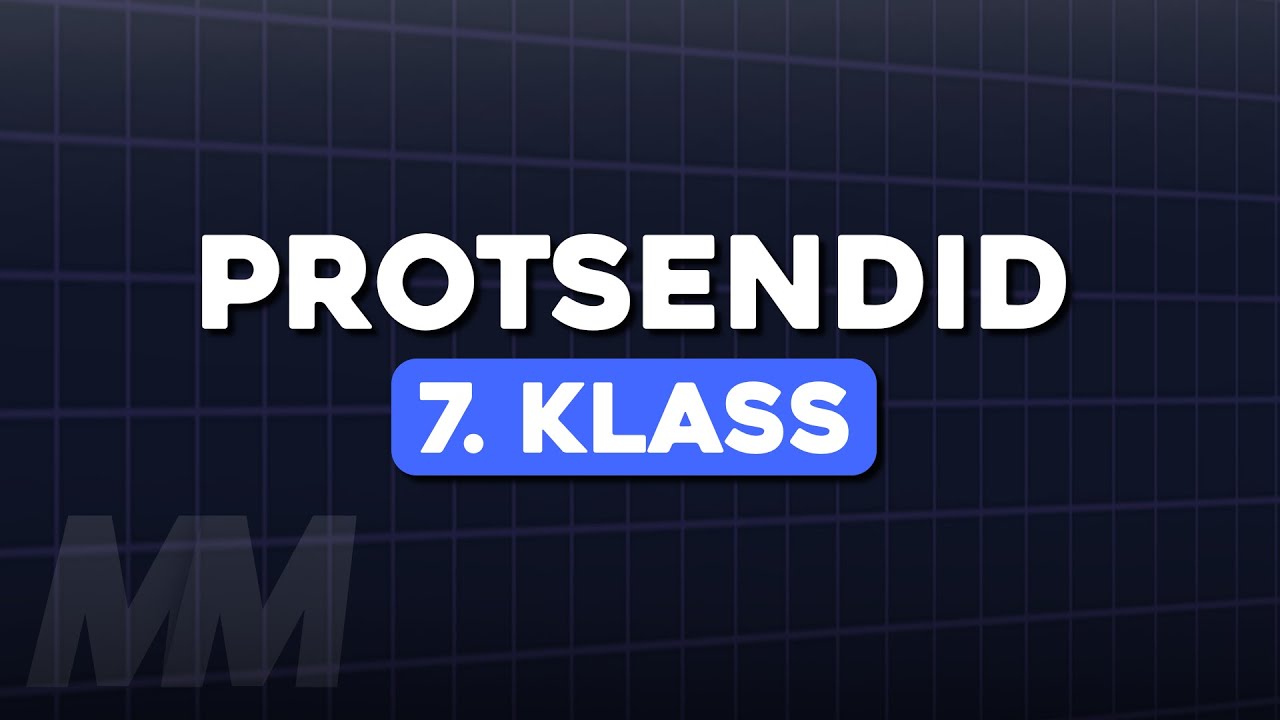Protsendid │ 7. klass
