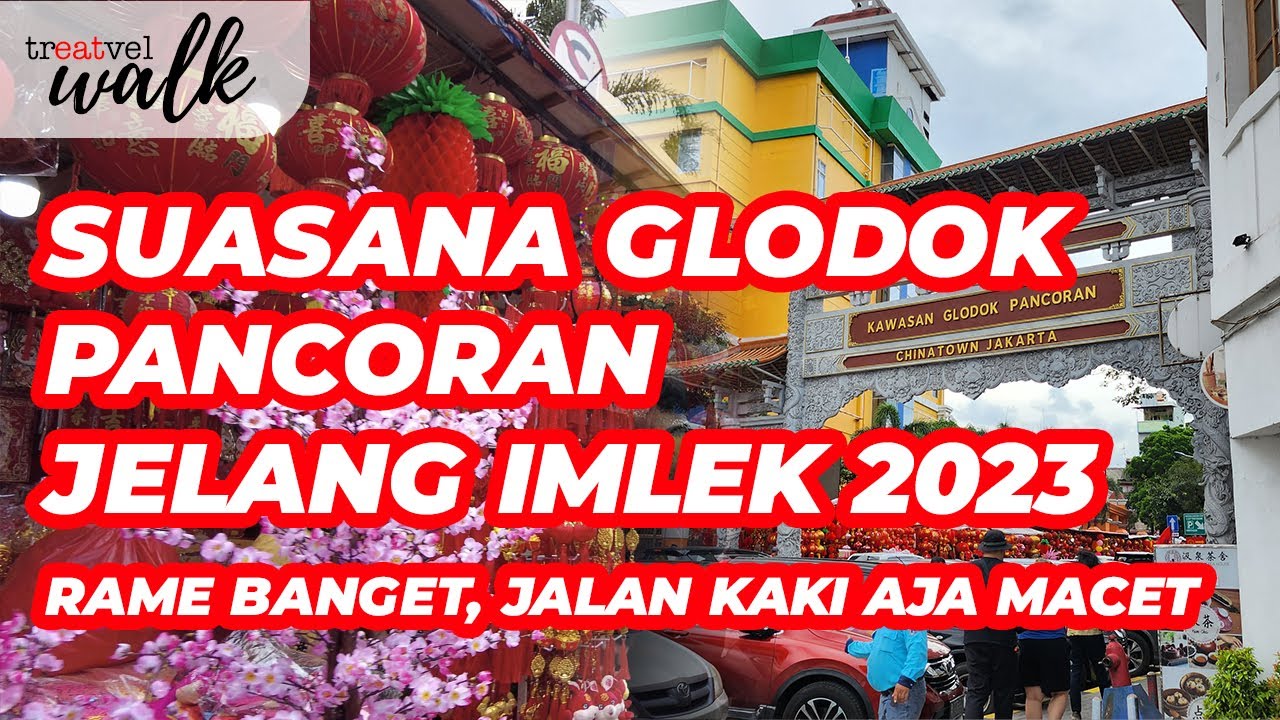 Keliling di Glodok Pancoran mendekati Imlek 2023 • Chinatown Jakarta yang selalu ramai!