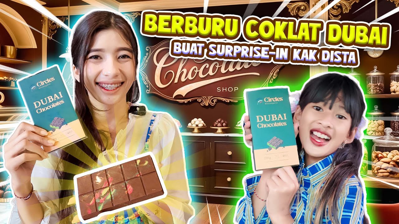 MAMI BERBURU COKLAT DUBAI VIRAL BUAT SURPRISE KK DISTA!! DISTA HAPPY BANGET #viralvideo