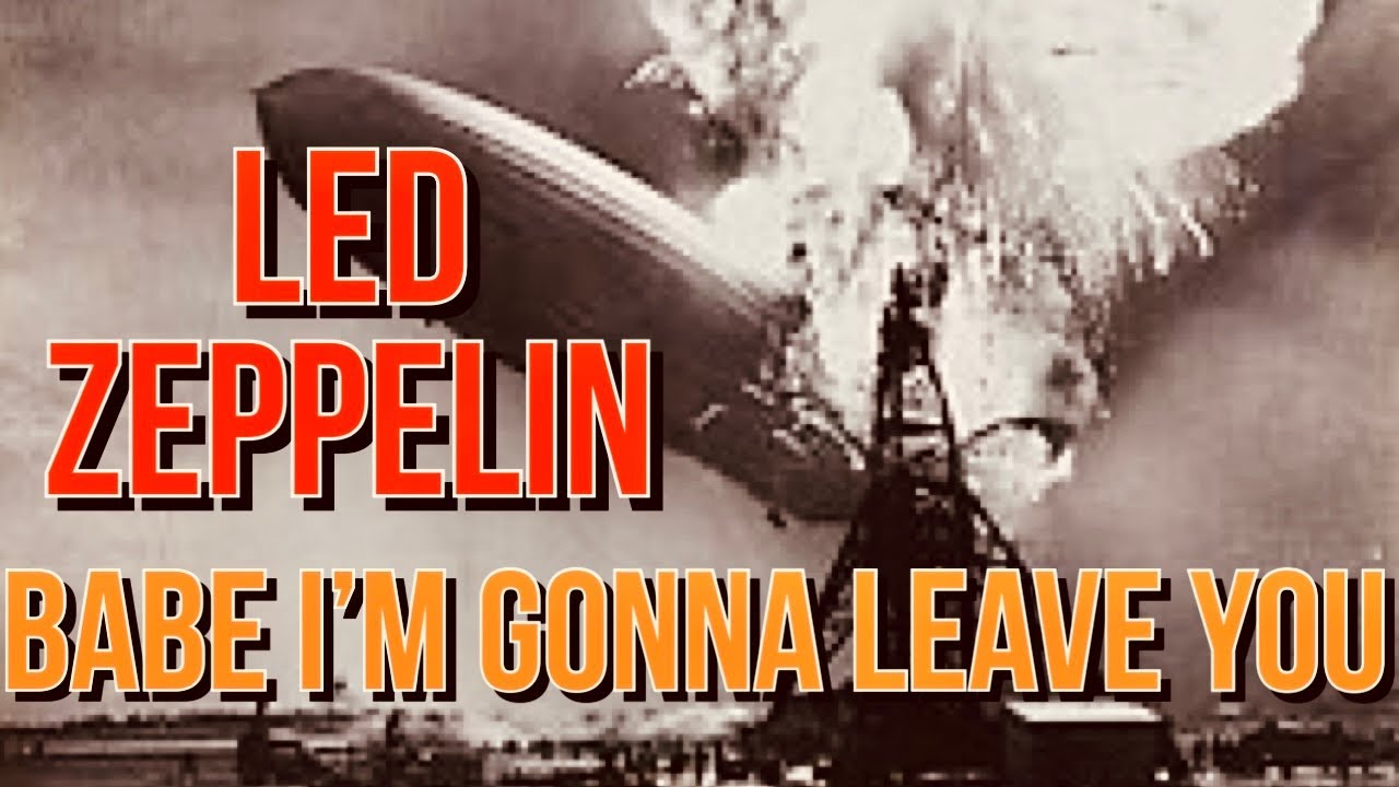 Babe I'm Gonna Leave You | Led Zeppelin