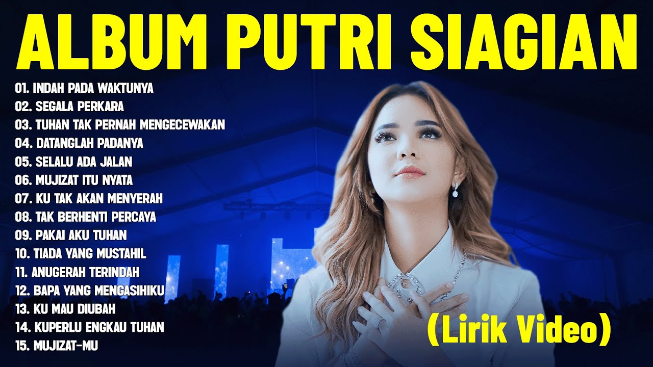Album Rohani Kristen Putri Siagian (Lirik Vidio) - Lagu Rohani Kristen Terbaru 2024 Terpopuler