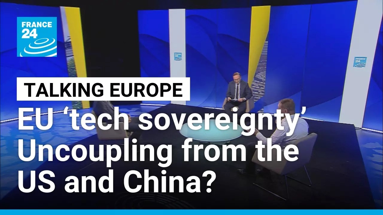 EU &lsquo;tech sovereignty&rsquo;: Uncoupling from the US and China? &bull; FRANCE 24 English