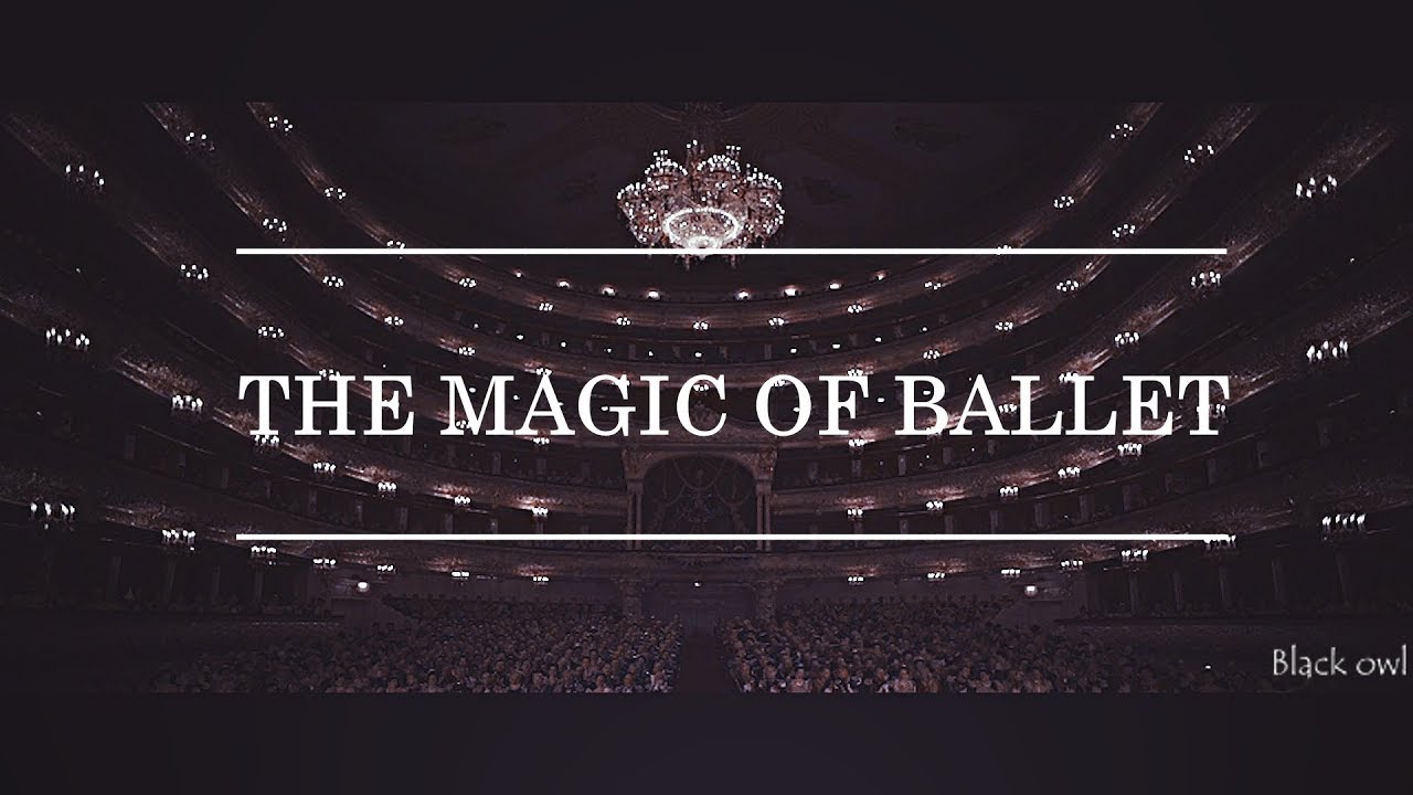 The Magic Of Ballet | Multifandom