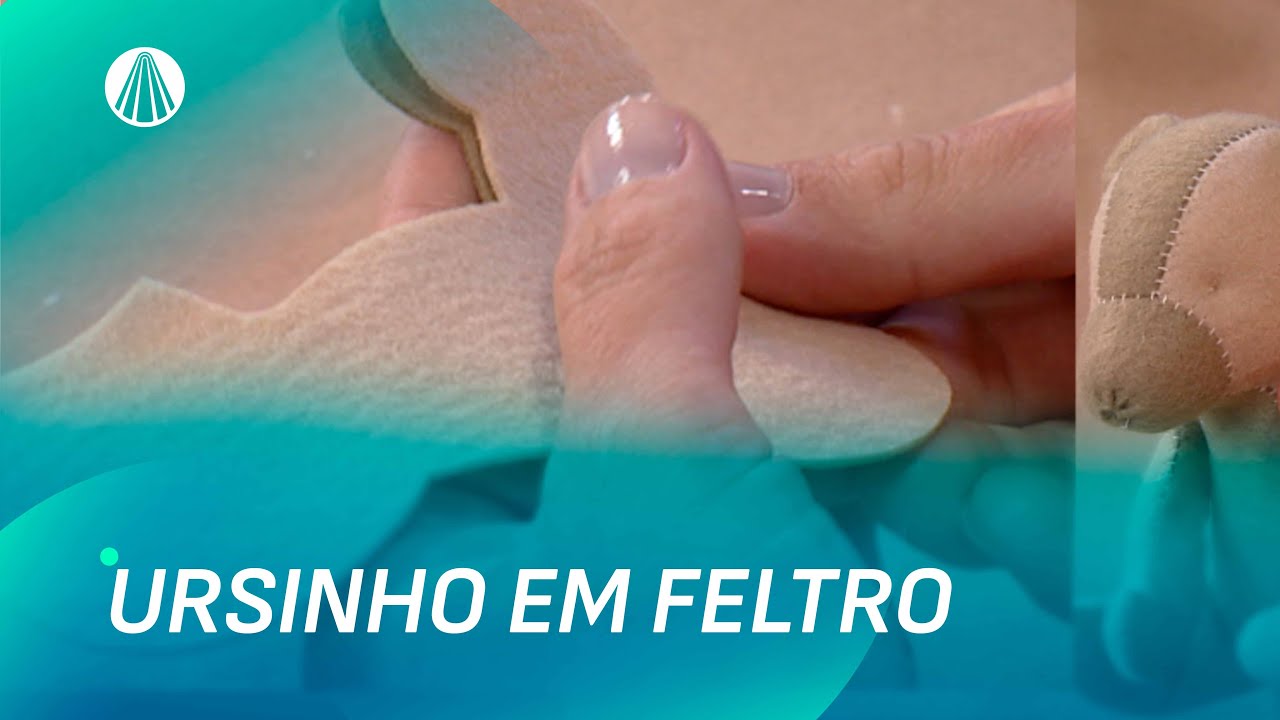Aprenda a fazer um Ursinho em Feltro | Fa&ccedil;a Voc&ecirc; Mesmo