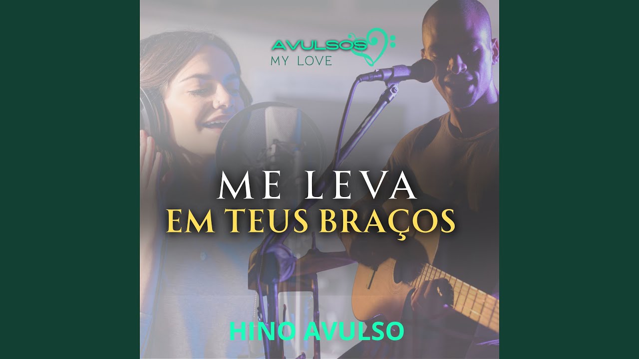 Me Leva em Teus Braços - Hino Avulso