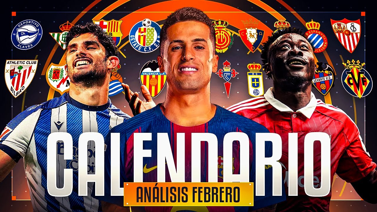 🗓️ ANÁLISIS DE CALENDARIO (JORNADAS 23-26) | EQUIPOS MÁS Y MENOS RECOMENDABLES EN FEBRERO 🗓️