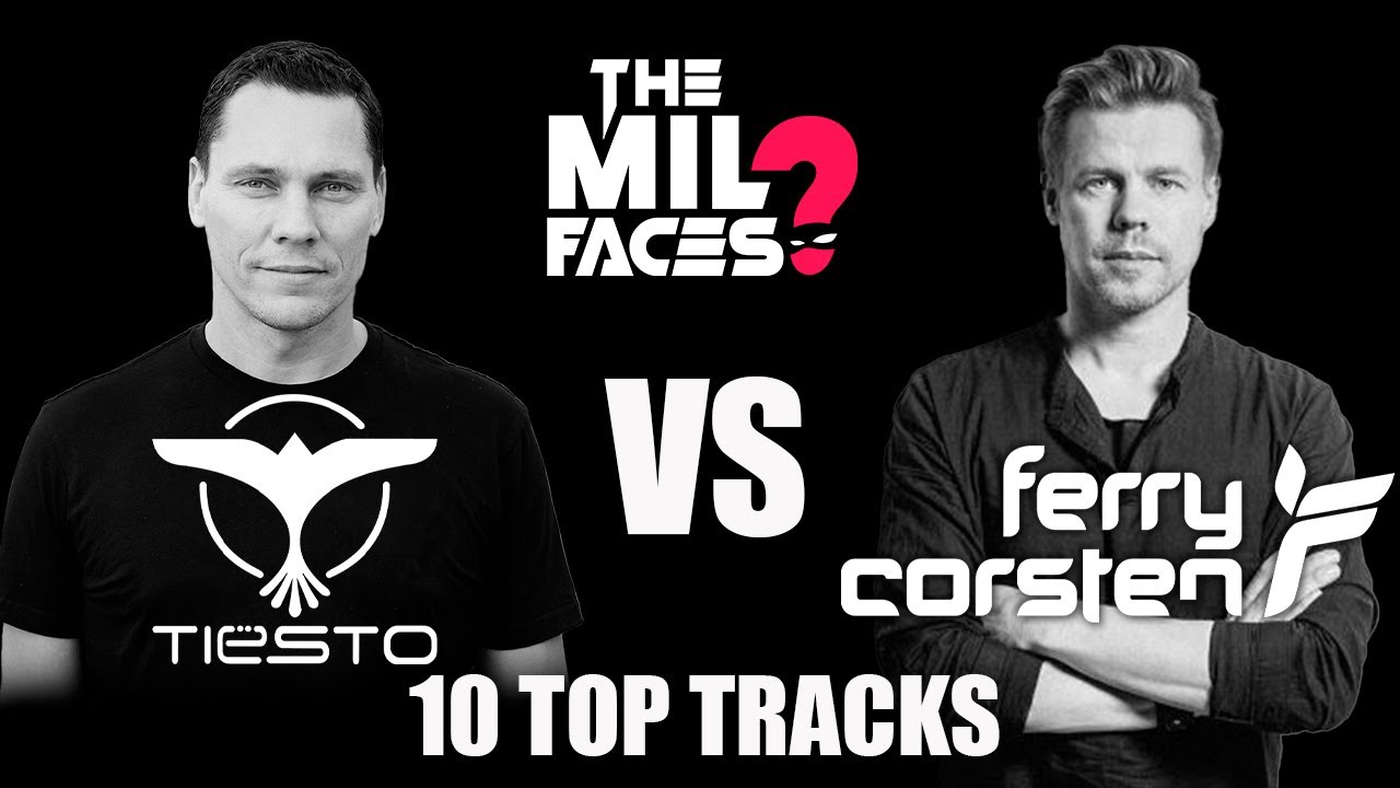 Tiesto vs Ferry Corsten -10 TOP TRACKS mixed by Themilfaces #tranceclassics