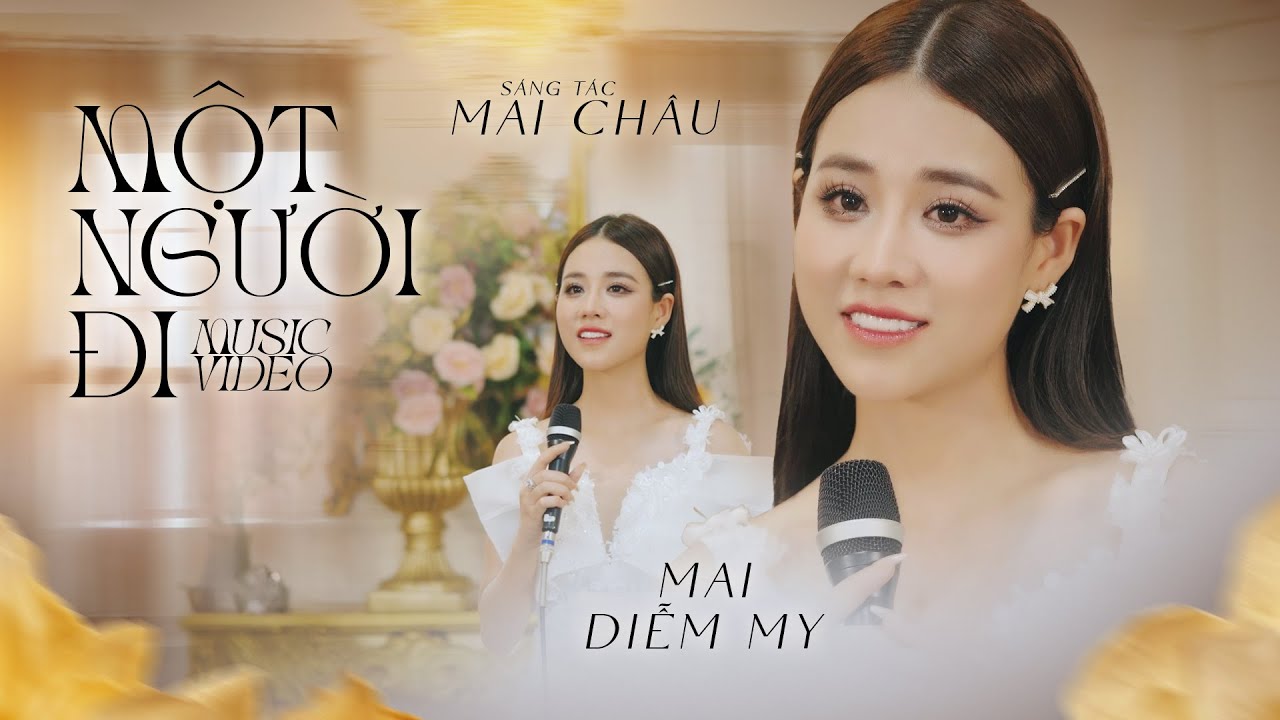 Một Người Đi &ndash; Mai Diễm My 💥 Ca Kh&uacute;c Bolero Khiến Triệu Tr&aacute;i Tim Thổn Thức