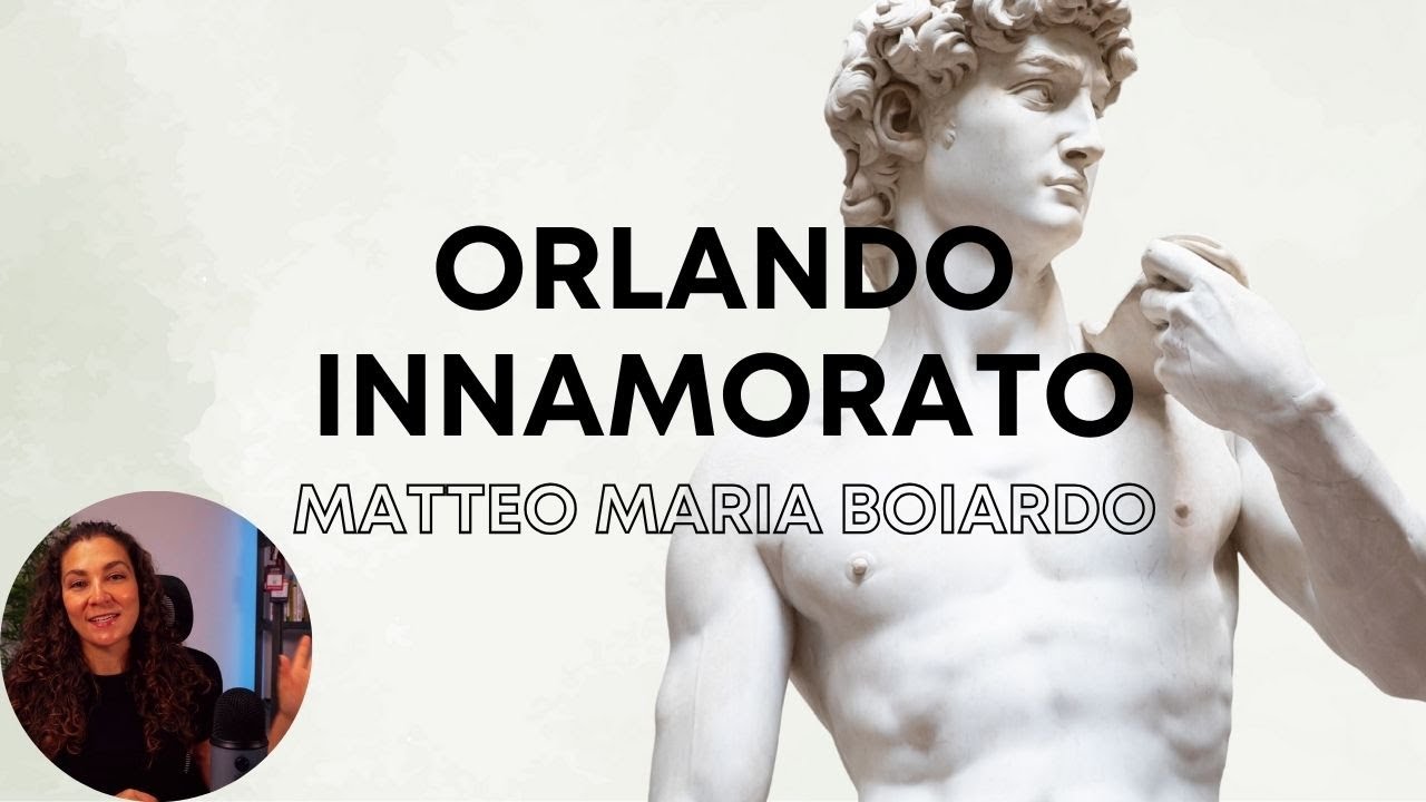 L'ORLANDO INNAMORATO di Matteo Maria Boiardo
