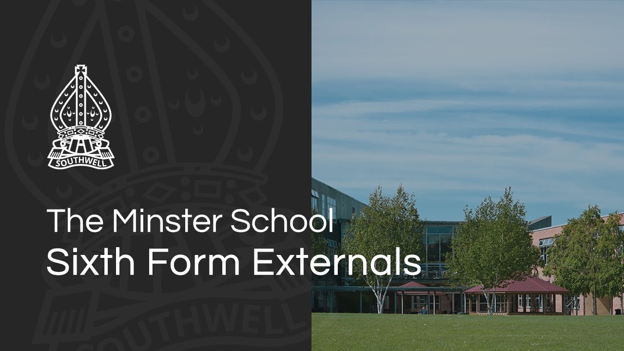 Minster School - Sixth Form Externals