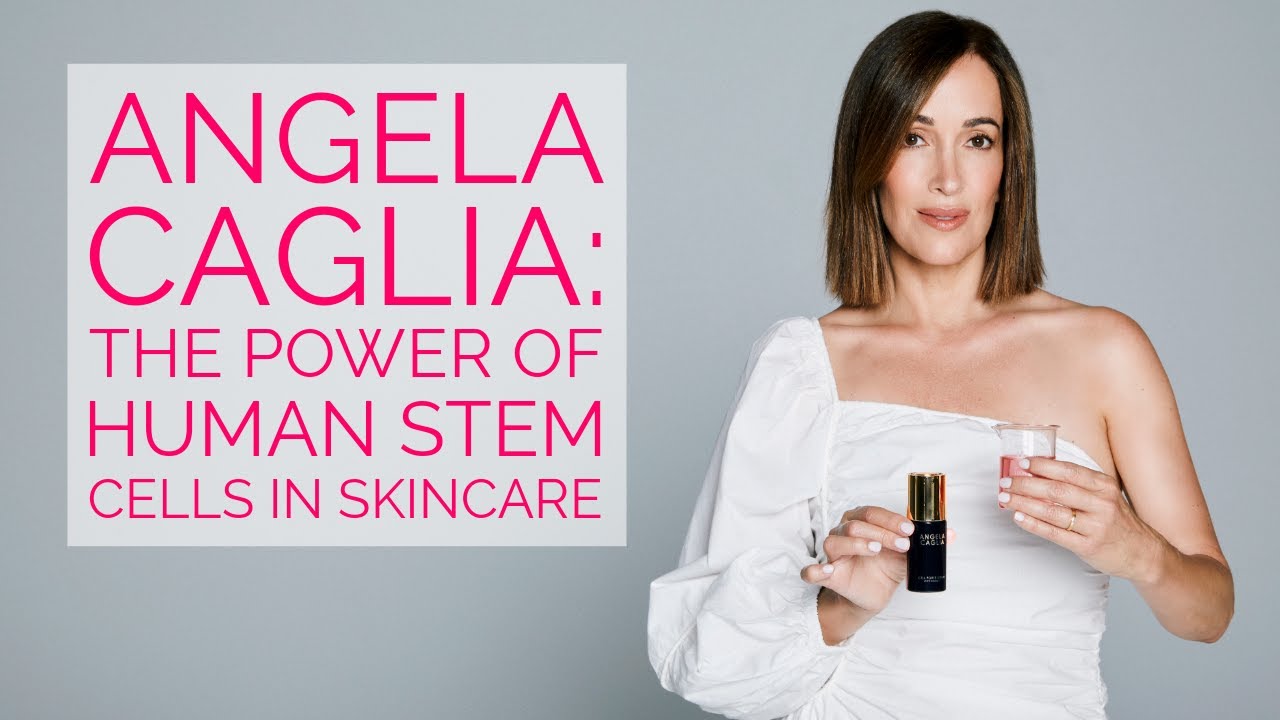 Angela Caglia: The Power of Human Stem Cells in Skincare