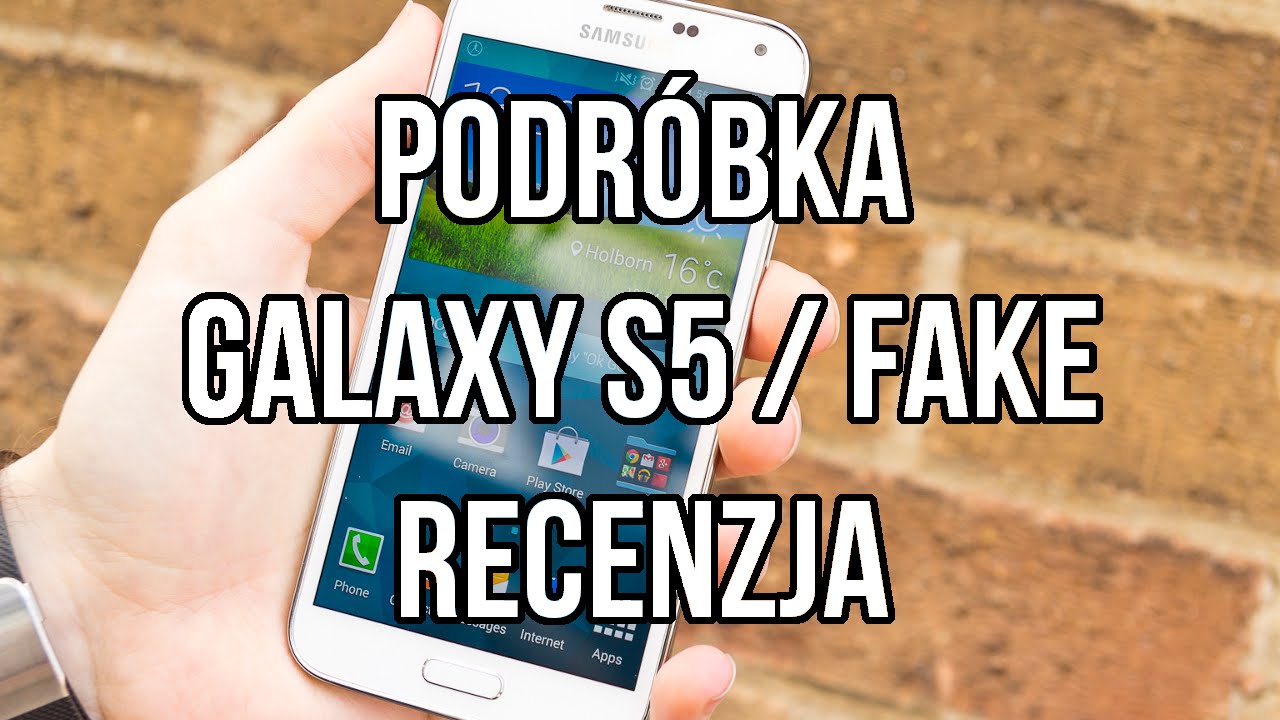 [ Recenzja ] Idealna podróbka Samsung Galaxy S5 / Fake
