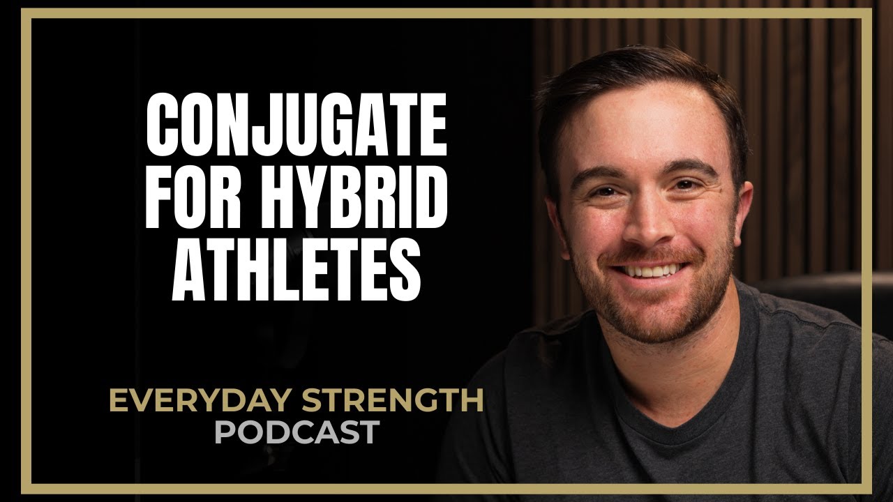 The Conjugate Method for Hybrid and Everyday Athletes