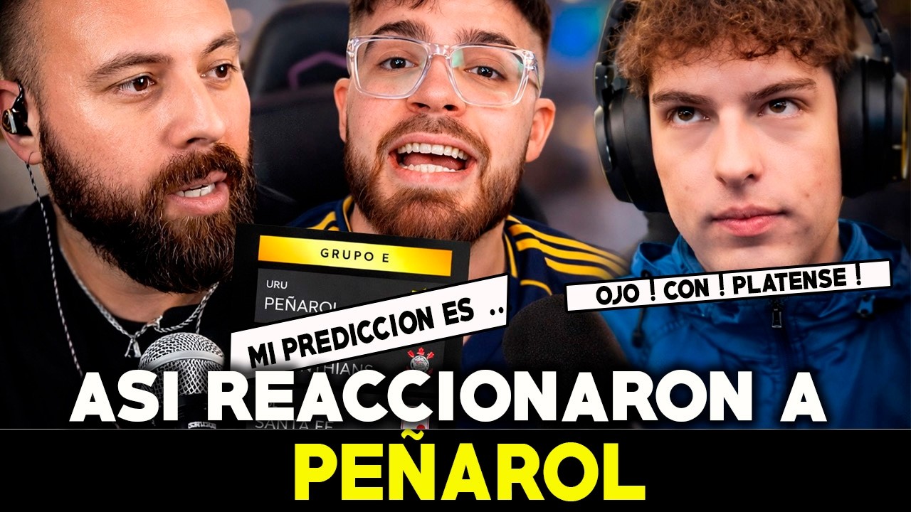 PEÑAROL EN EL GRUPO 😱🔥 Reacciones de TODO LATAM