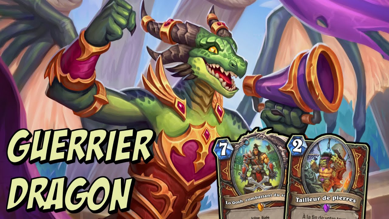 [HEARTHSTONE] Guerrier Dragon Lo'Gosh - Des performantes impressionnantes avec cette liste tempo !