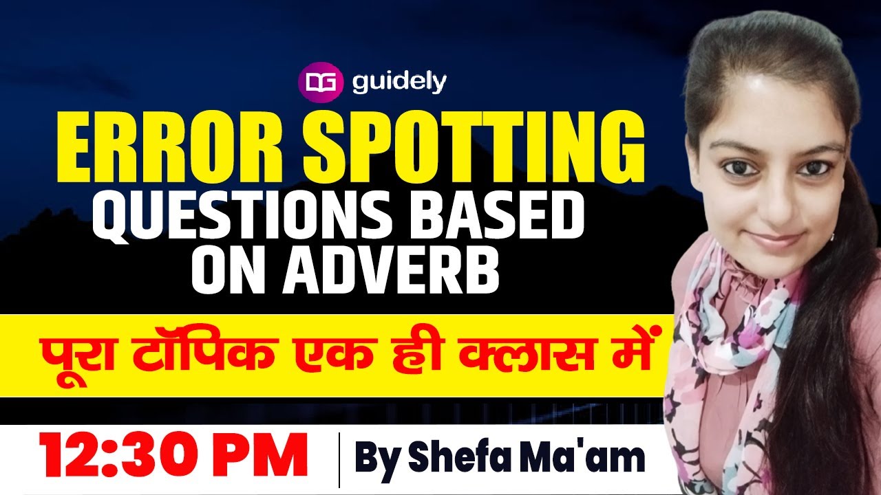 Error Spotting Questions Based On Adverb || By Shefa Ma'am
