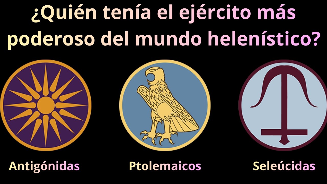 ¿Quién tenía el ejército más poderoso del mundo helenístico? ¿Antigónidas, Ptolemaicos o Seléucidas?