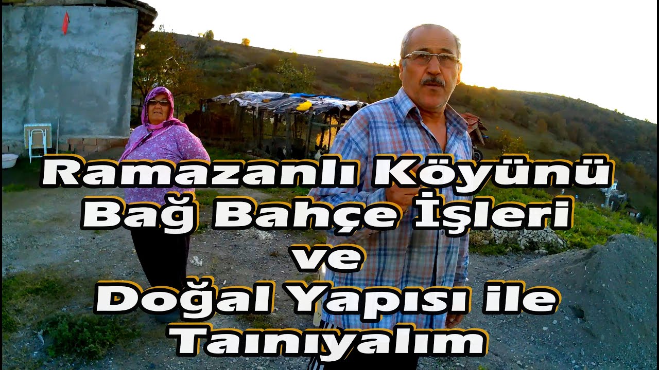 Ramazanlı Köyünü Bağ Bahçe İşleri ve Doğal Yapısı ile Tanıyalım #Ramazanlıköyü #bağbahçeişleri