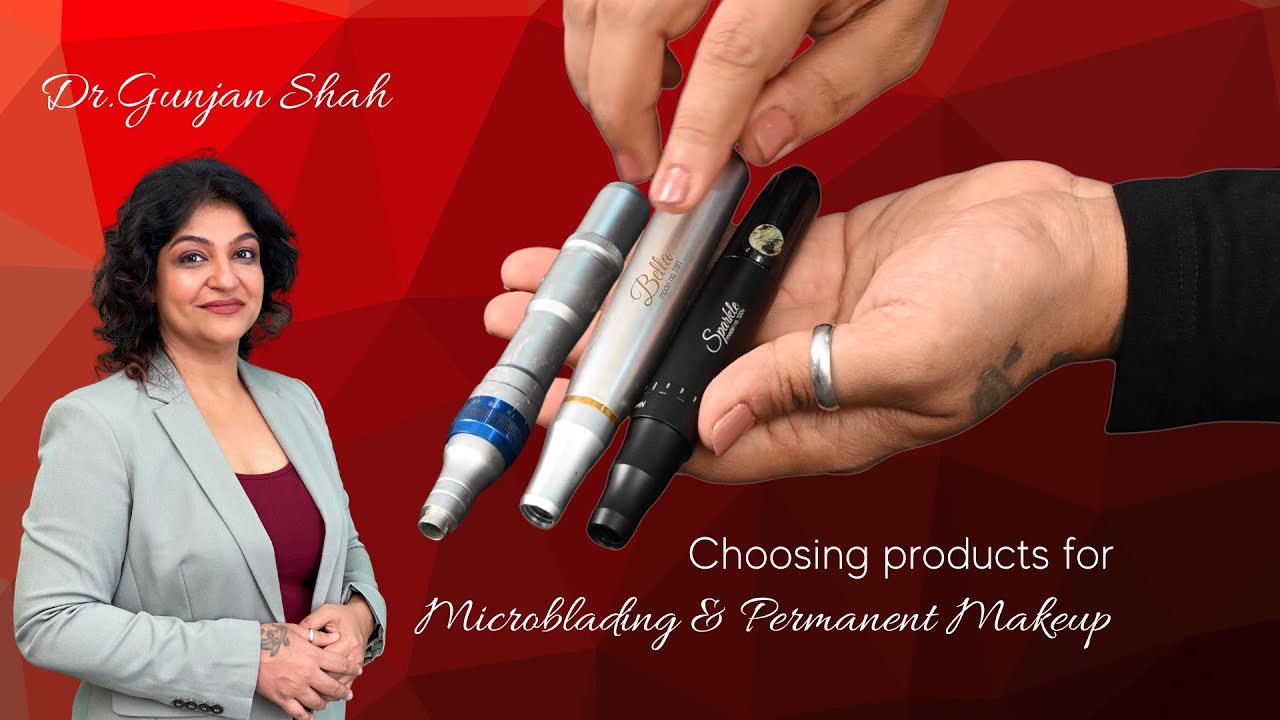 Microblading & Permanent Makeup material and equipment | Dr. Gunjan Shah | ibrow Permanent Makeup
