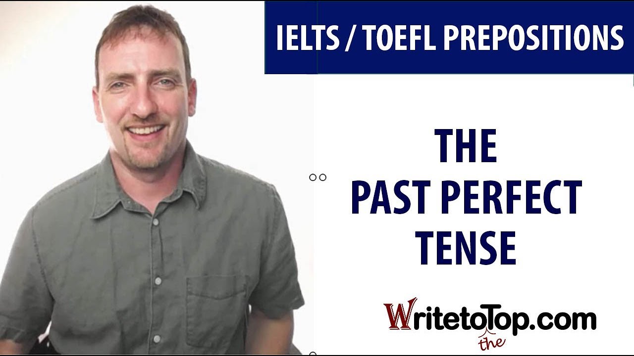 English Grammar—The Past Perfect Tense