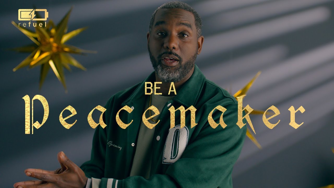 Be A Peacemaker