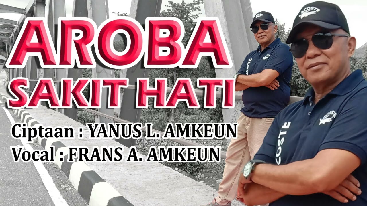 Lagu terbaru : AROBA SAKIT HATI - Vocal : Frans Antoin