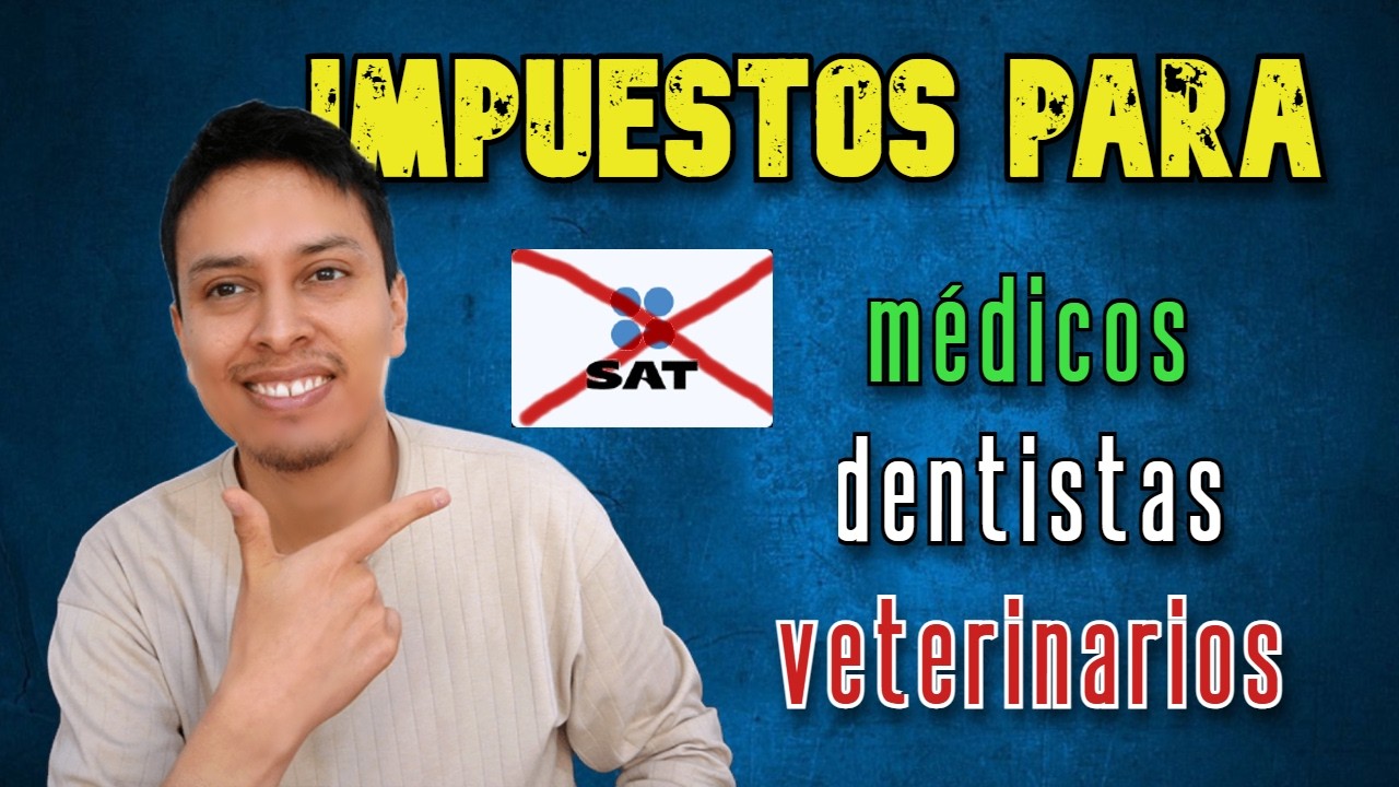 Guía de IMPUESTOS para Médicos, Dentistas y Veterinarios