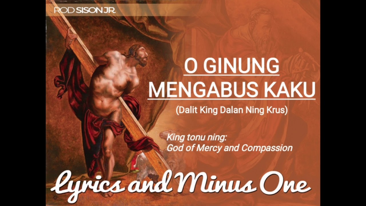 O Ginung Mengabus Kaku [Lyrics and Minus One]