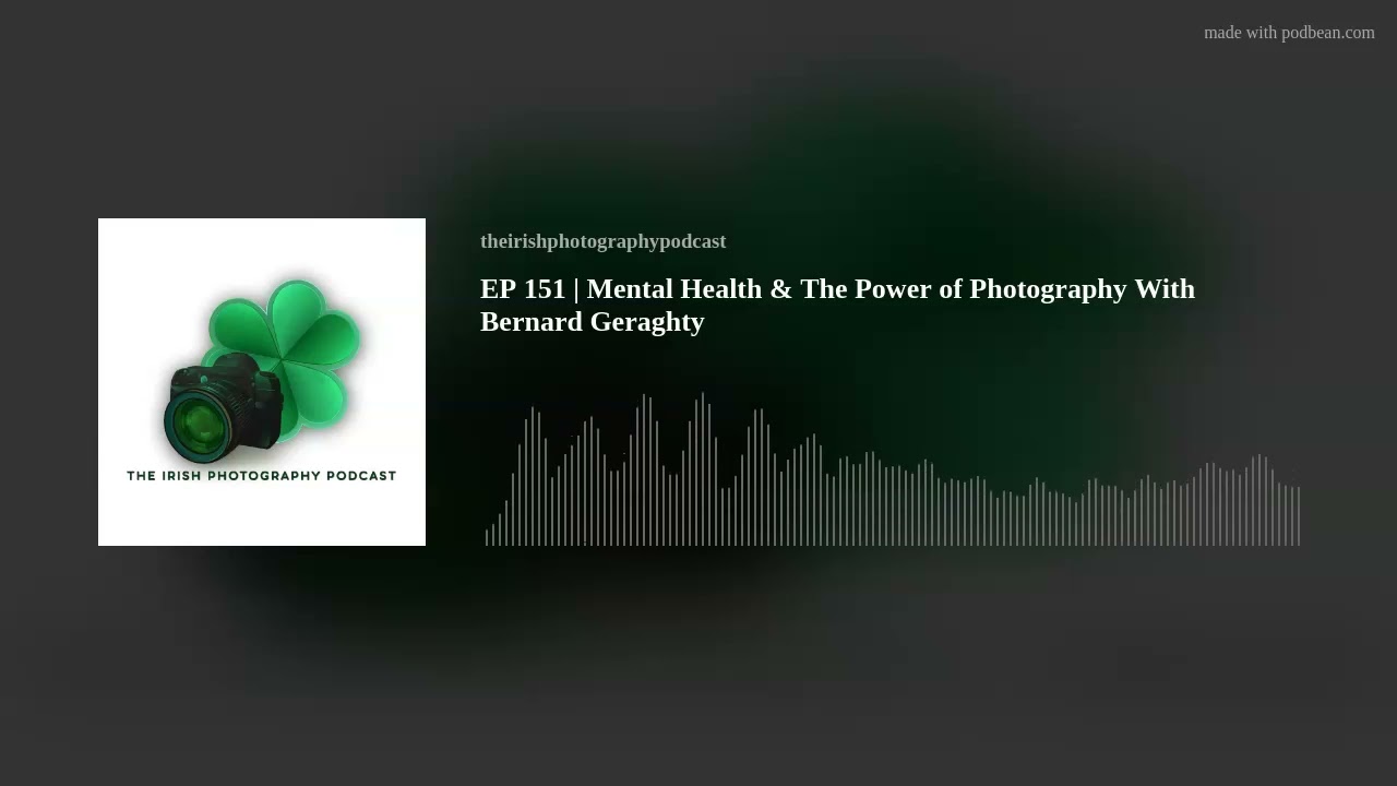 EP 151 | Mental Health & The Power of Photography With Bernard Geraghty