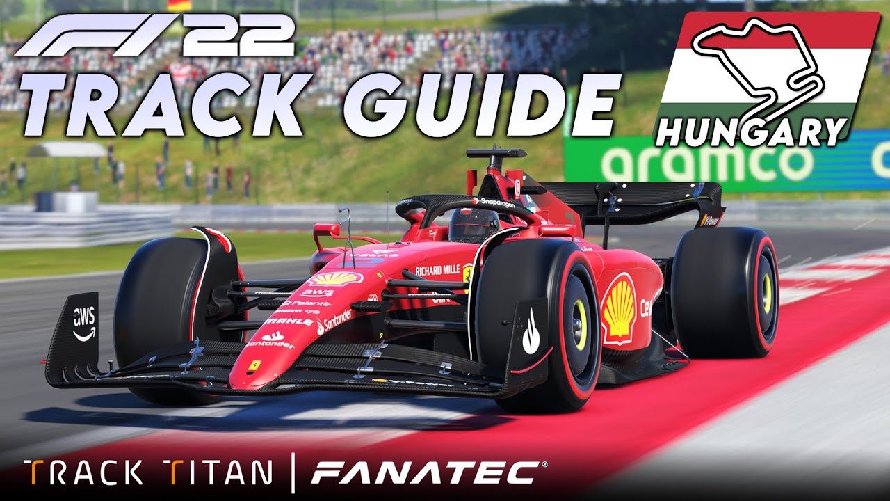 Full Track Guide | Hungary | Tutorial Tuesday | F122