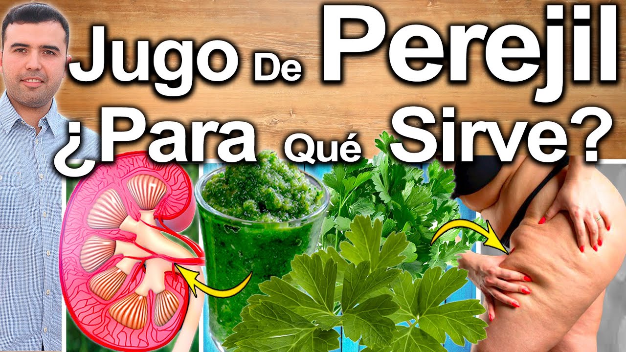 Jugo De Perejil En Ayunas ¿Para Qué Sirve? - Beneficios Del Perejil Para Tu Salud