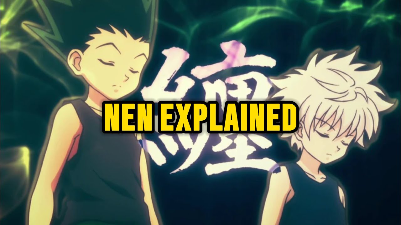 Nen Explained | Hunter x Hunter