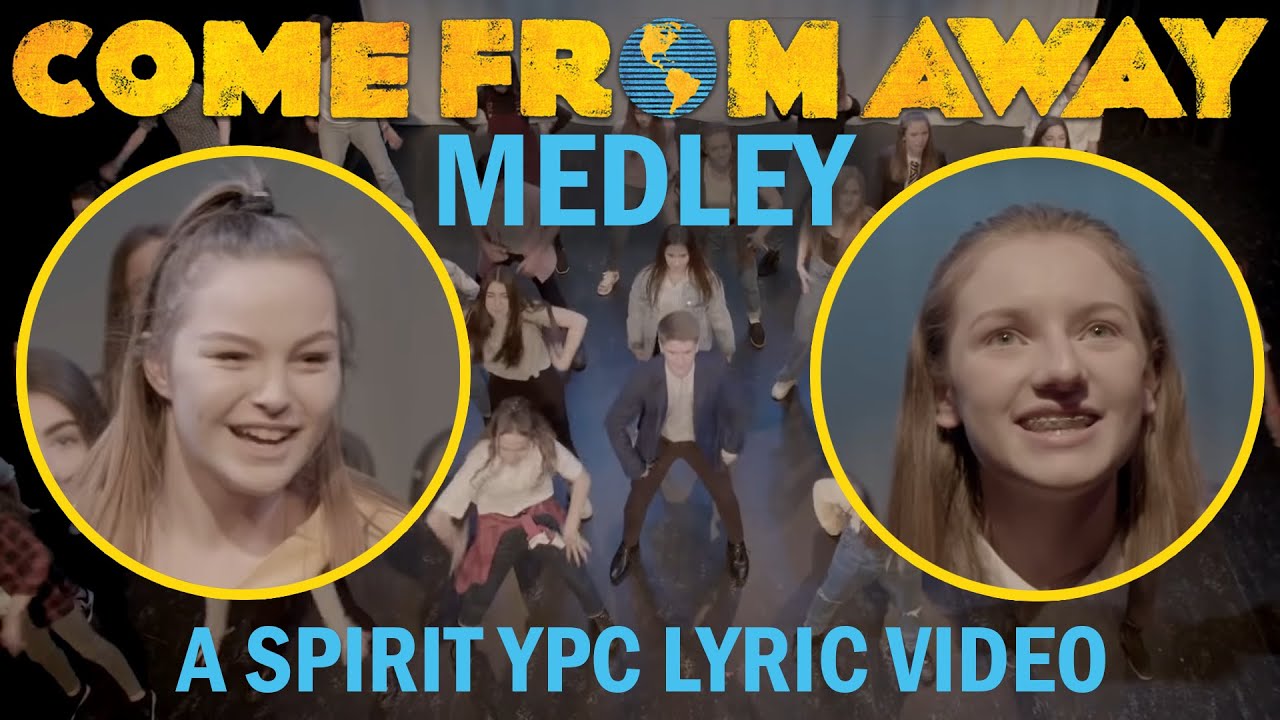 Come From Away Medley by SpiritYPC - Lyric Video