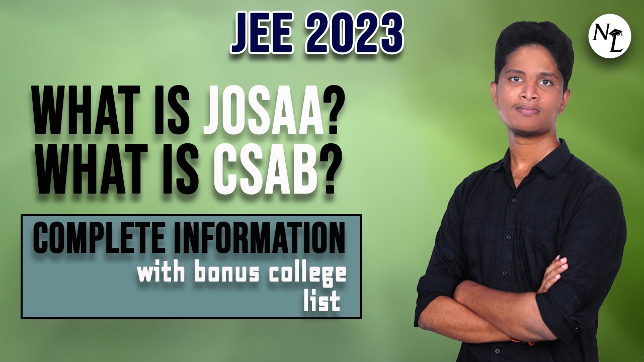 💥 Unveiling JOSSA vs CSAB Counselling: Eligibility Criteria and | Bonus College list| 🚀