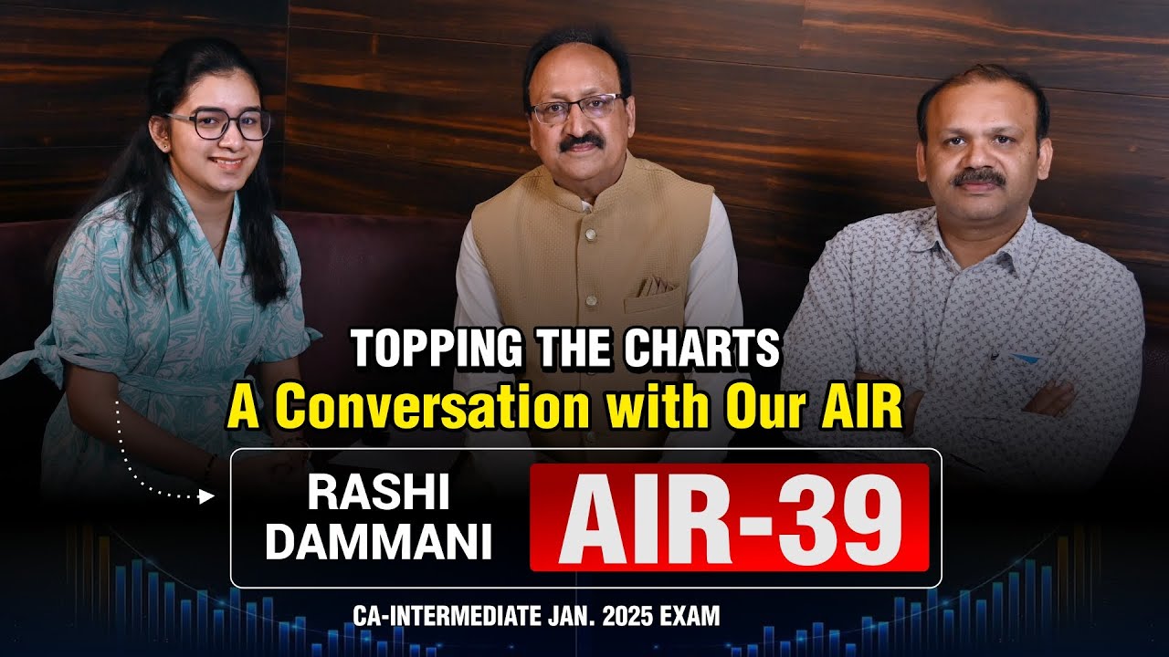 CA Inter | AIR 39 Rashi Dammani Strategy | Excel Educational Institute