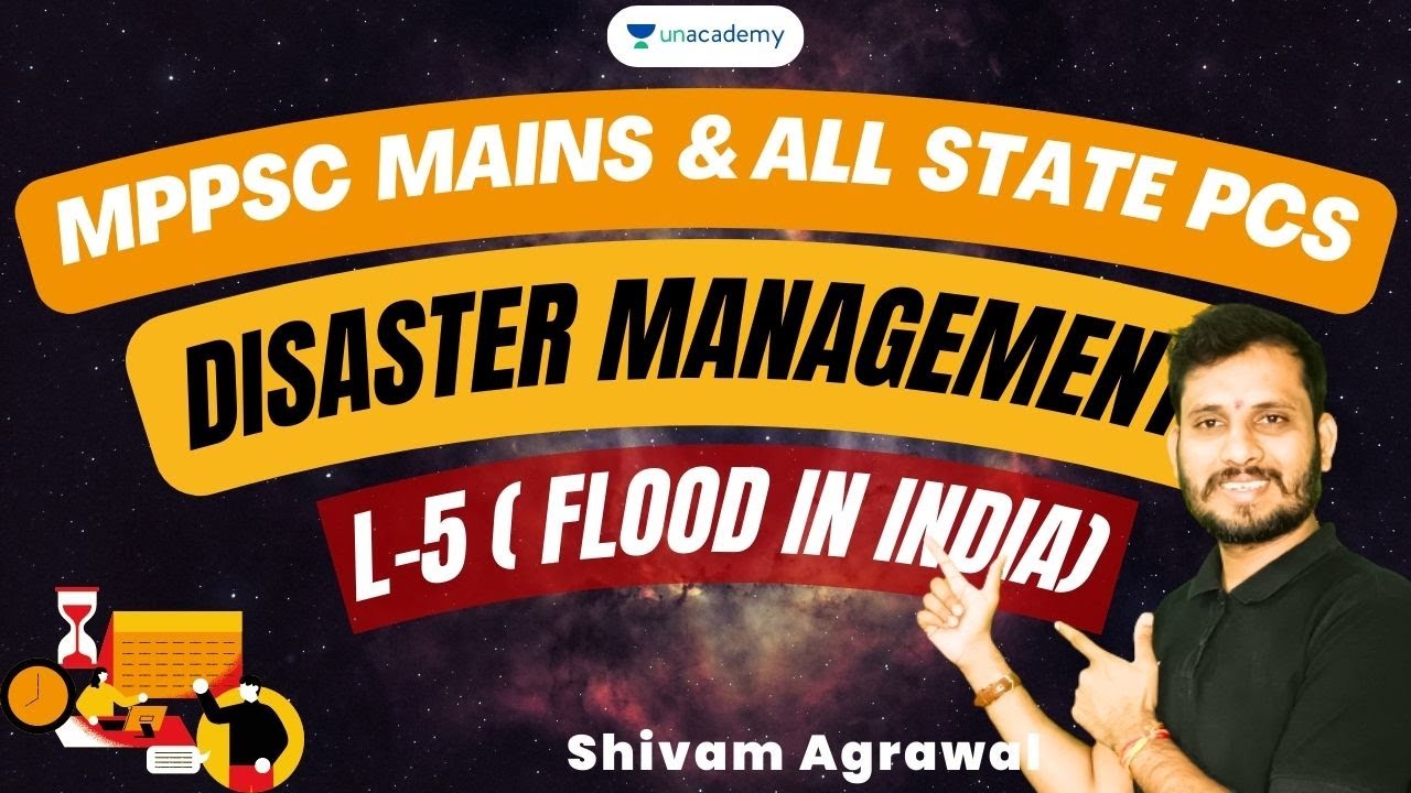 Disaster Management | L-5 flood in India | MPPSC MAINS & ALL STATE PSC EXAM | Shivam Sir
