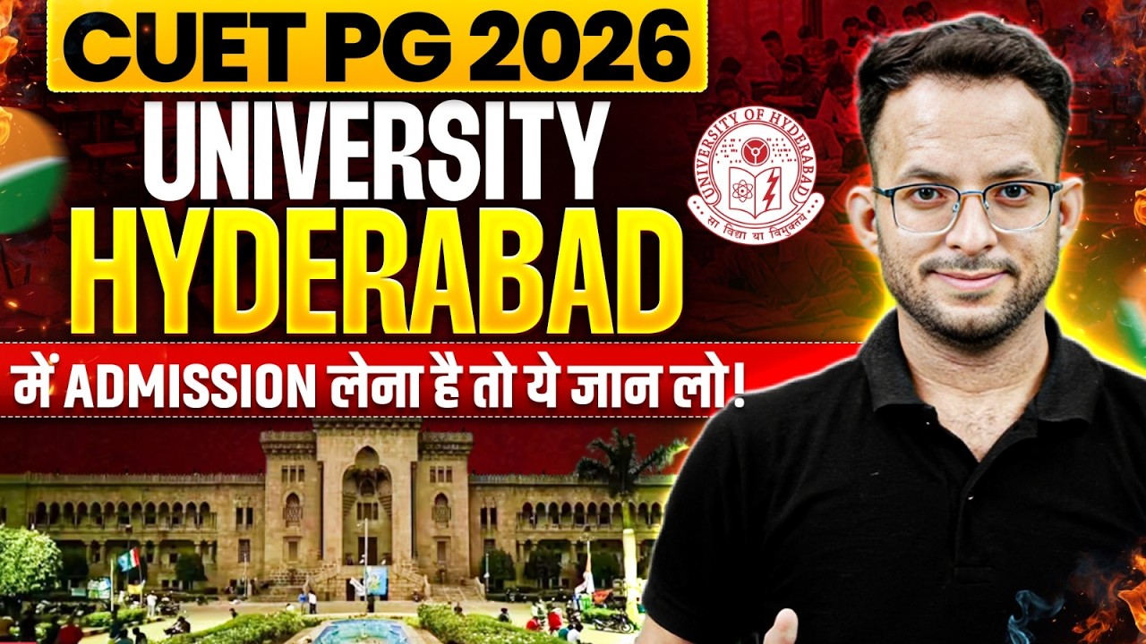 University of Hyderabad CUET PG Admission Process 2026 | Eligibility & Cutoff