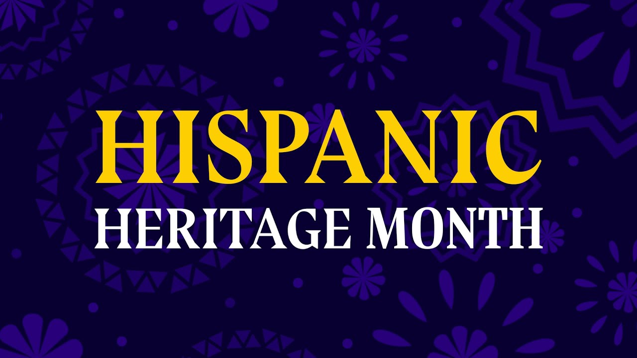 Hispanic Heritage Month 2024